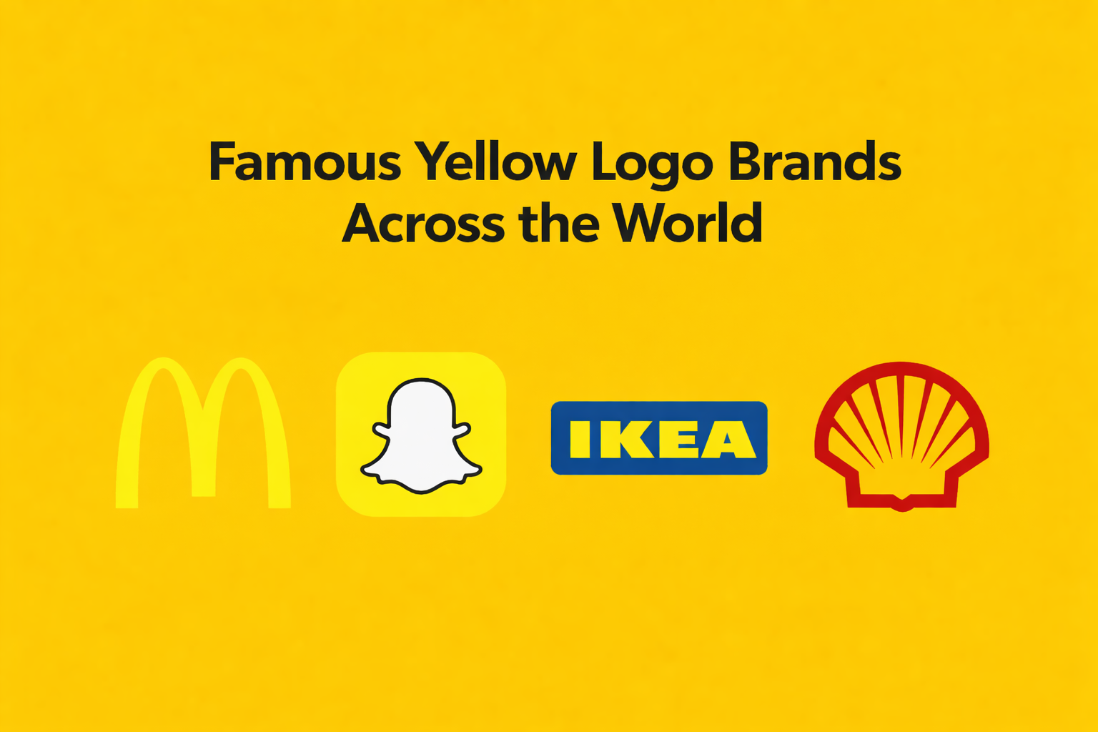 Companies with yellow logo including famous global brands such as McDonald’s, Snapchat, IKEA, and Shell